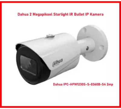 Dahua IPC-HFW1230S-S-0360B-S4  2 Megapiksel Starlight IR Bullet IP Kamera